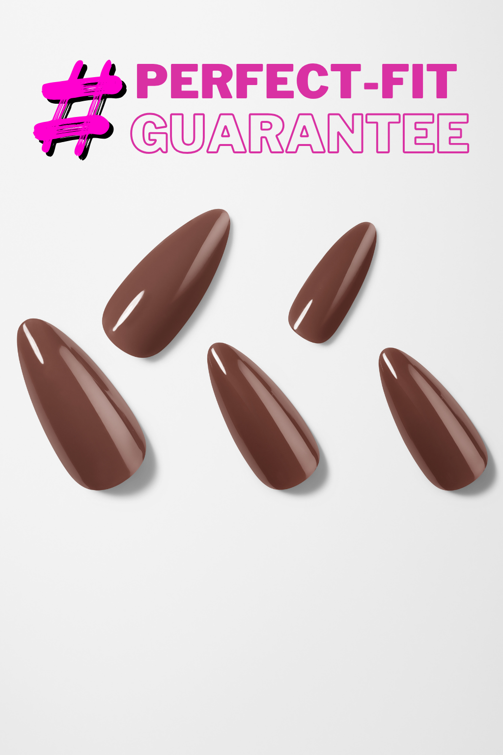 Brown nail extensions with 'Perfect-Fit Guarantee' text on a white background