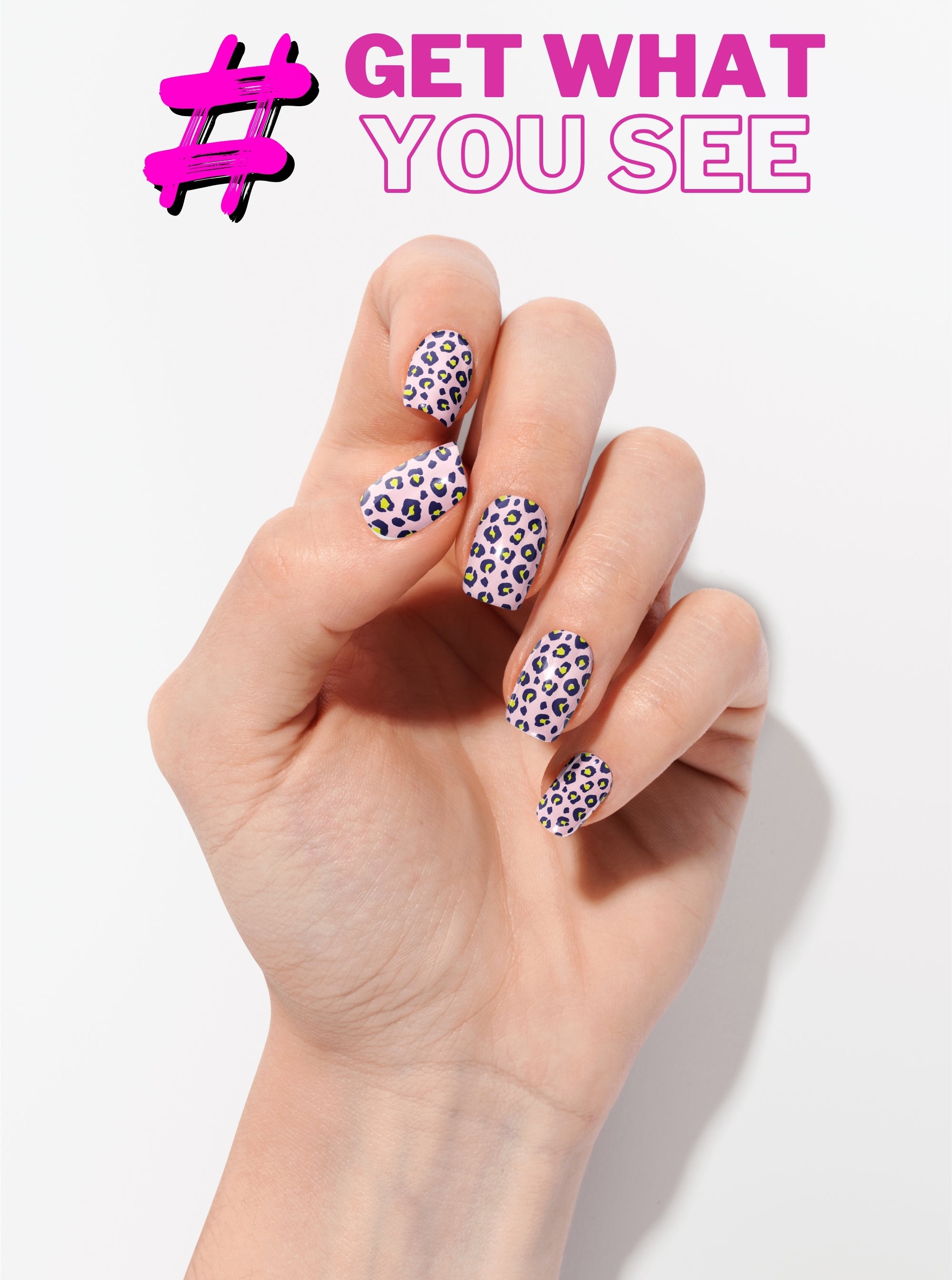 Hand with leopard print nail design on a white background with text 'GET WHAT YOU SEE'.