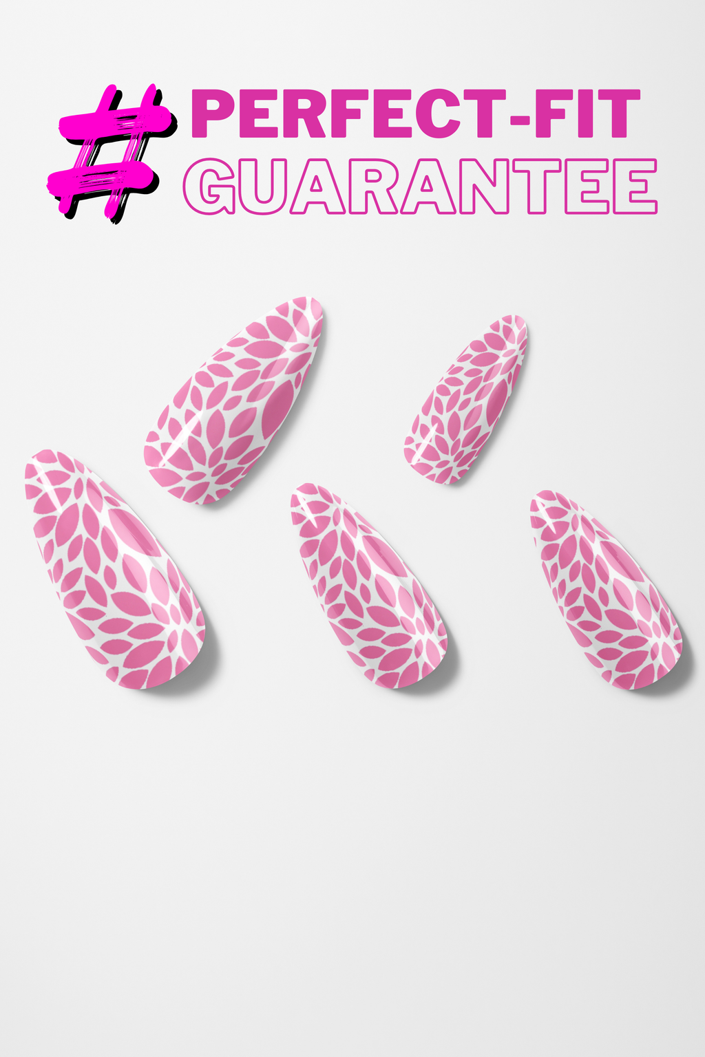 Pink nail art design with '#PERFECT-FIT GUARANTEE' text on a white background